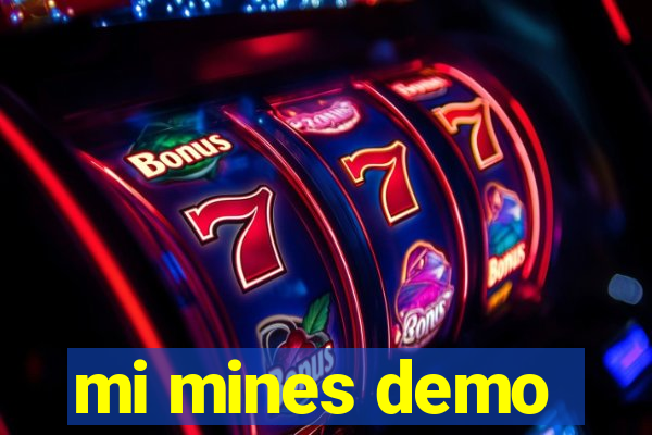 mi mines demo